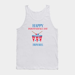 Happy Independence Day Fourth of July Drum Roll Tank Top